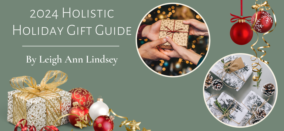 2024 Holistic Holiday Gift Guide